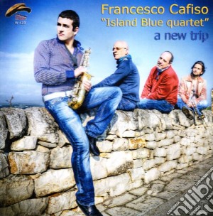 Francesco Cafiso Island Blue 4tet - A New Trip cd musicale di CAFISO FRANCESCO