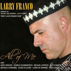 Larry Franco - All Of Me cd musicale di FRANCO LARRY