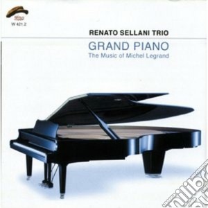Renato Sellani Trio - Grand Piano Music Legrand cd musicale di SELLANI RENATO TRIO