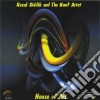 Rasul Siddik And The Now!artet - House Of Art cd