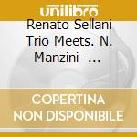 Renato Sellani Trio Meets. N. Manzini - Introducing Lady Bird cd