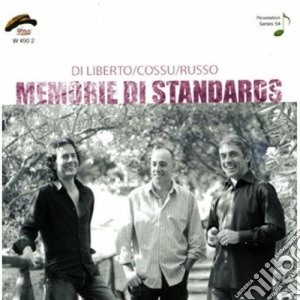 Di Liberto / Cossu / Russo - Memorie Di Standards cd musicale di Liberto/cossu/rus Di