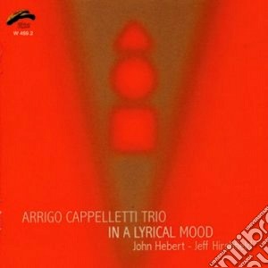 Arrigo Cappelletti Trio - In A Lyrical Mood cd musicale di ARRIGO CAPPELLETTI T