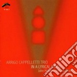 Arrigo Cappelletti Trio - In A Lyrical Mood