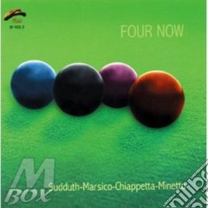 Sudduth/marsico/chiappetta/minetto - Four Now cd musicale di Sudduth/marsico/chia