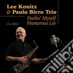 Lee Konitz / Paolo Birro - Foolin' Myself Humorous Lee cd