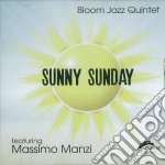Bloom Jazz Quintet - Sunny Sunday