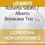Roberta Sdolfo / Alberto Bonacasa Trio - Spirito Del Vento cd musicale di Roberta Sdolfo / Alberto Bonacasa Trio