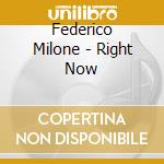 Federico Milone - Right Now