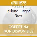 Federico Milone - Right Now cd