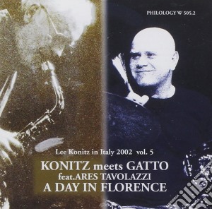 Lee Konitz / Roberto Gatto - A Day In Florence cd musicale di KONITZ/GATTO