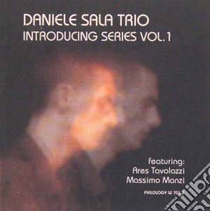 Daniele Sala Trio - Introducing Series Vol.1 cd musicale di SALA DANIELE TRIO