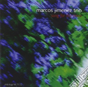 Marcos Jimenez Trio - Song For The Trees cd musicale di JIMENEZ MARCOS TRIO