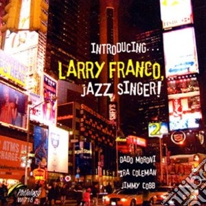 Larry Franco - Introducing Larry Franco cd musicale di FRANCO LARRY