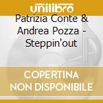 Patrizia Conte & Andrea Pozza - Steppin'out