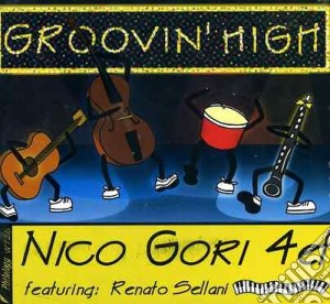 Nico Gori Quartet - Groovin' High cd musicale di GORI NICO QUARTET