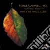 Royce Campbell Trio - What Is This Thing Called cd