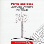 Jazz Class Orchestra Featuring Phil Woods - Porgy And Bess