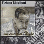 Tiziana Ghiglioni - My Essential Duke cd