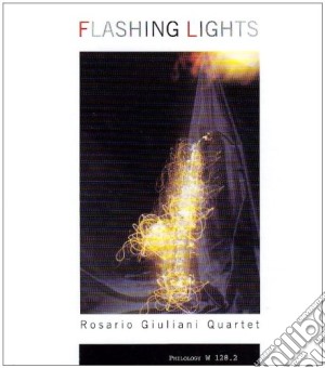 Rosario Giuliani Quartet - Flashing Lights cd musicale di ROSARIO GIULIANI QUA