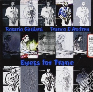 Franco D'Andrea / Rosario Giuliani - Duets For Trane cd musicale di FRANCO D'ANDREA & RO