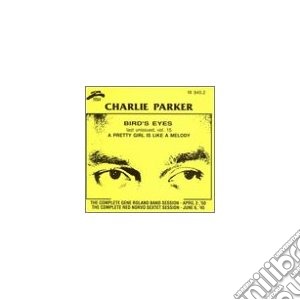 Charlie Parker - Bird's Eyes Vol.15 cd musicale di Charlie Parker