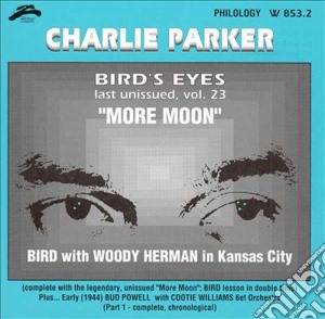 Charlie Parker - Bird's Eyes Vol.23 cd musicale di Charlie Parker