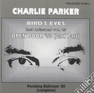 Charlie Parker - Bird's Eyes Vol.25 cd musicale di Charlie Parker