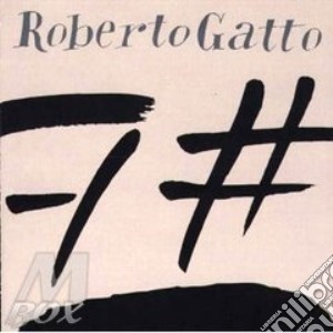 7 cd musicale di Roberto Gatto