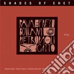 Rava/fresu/pietropao - Shades Of Chet