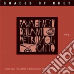 Rava/fresu/pietropao - Shades Of Chet cd