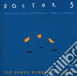 Doctor 3 - Songs Remain The Same cd