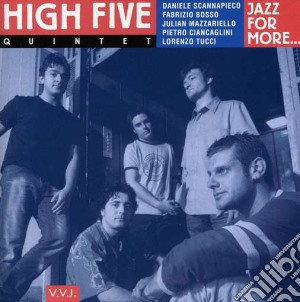 High Five - Jazz For More cd musicale di Fivr High