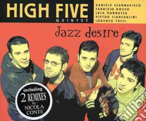 High Five - Jazz Desire cd musicale di Five High