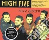 High Five - Jazz Desire cd