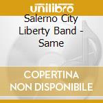 Salerno City Liberty Band - Same cd