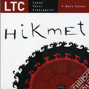 Ltc - Hikmet cd musicale di LTC