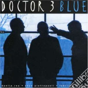 Doctor 3 - Blue cd musicale di DOCTOR 3