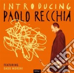 Paolo Recchia Quarte - Introducing Paolo Recchia Feat. Dado Mor