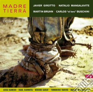 Carlos Buschini - Madre Tierra Dona Lucre cd musicale di Carlos Buschini