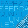 Fabrizio Sferra Quartet - Untitled #28 cd