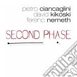 Ciancaglini / Kikoski / Nemeth - Second Phase