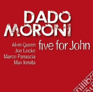 Dado Moroni - Five For John cd musicale di Dado Moroni