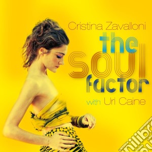 Cristina Zavalloni - The Soul Factor (With Uri Caine) cd musicale di C/uri cai Zavalloni