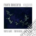 Rosario Bonaccorso - Viaggiando