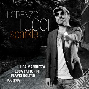Lorenzo Tucci - Sparkle cd musicale di Lorenzo Tucci