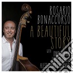 Rosario Bonaccorso - A Beautiful Story