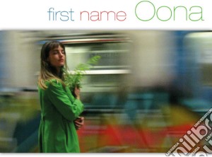 Oona Rea - First Name Oona cd musicale di Oona Rea