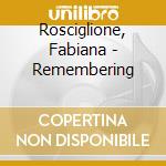 Rosciglione, Fabiana - Remembering cd musicale