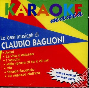 Karaokemania - Basi Musicali Baglioni cd musicale di Artisti Vari